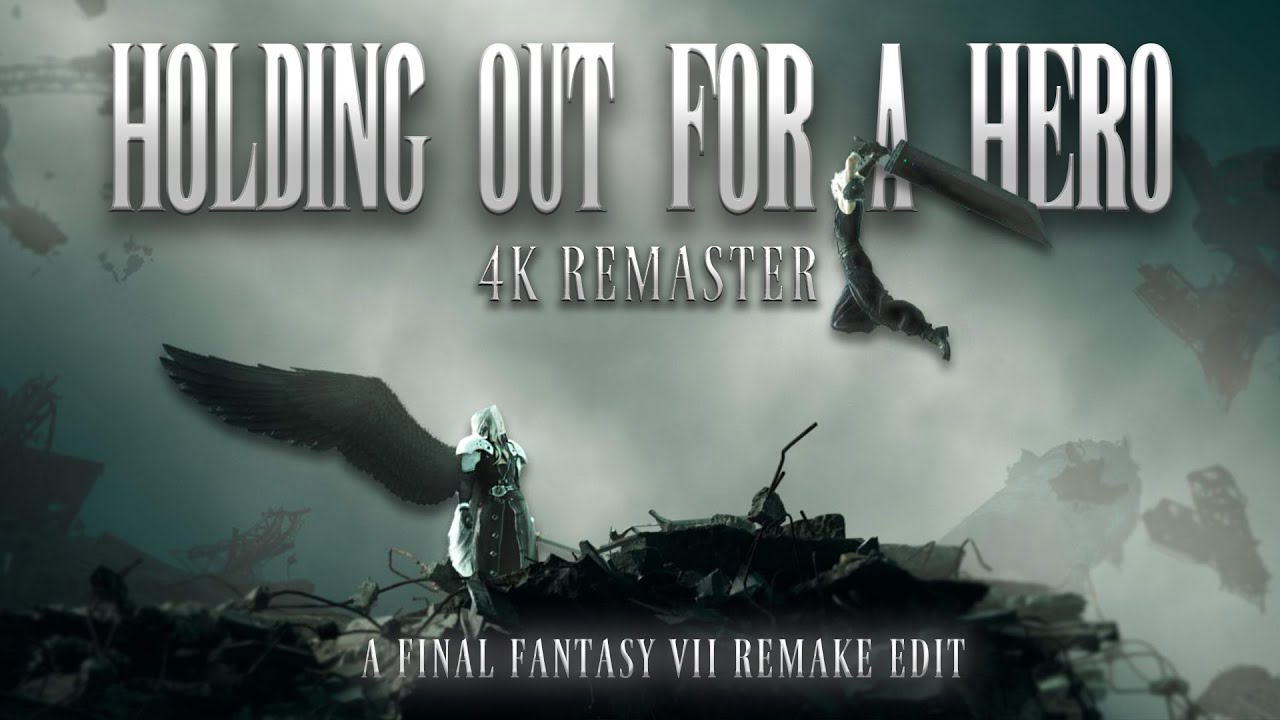 FFVII Remake - HOLDING OUT FOR A HERO 4K REMASTER [Final Fantasy VII Remake Edit]