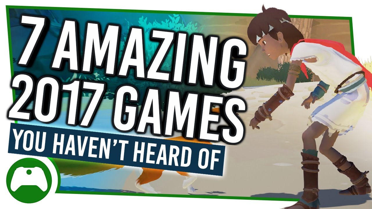 7 Best Xbox One Games Of 2017 You Haven't Heard Of