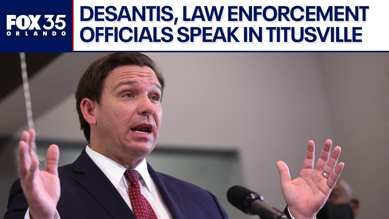 WATCH LIVE: DeSantis, law enforcement officials speak in Titusville