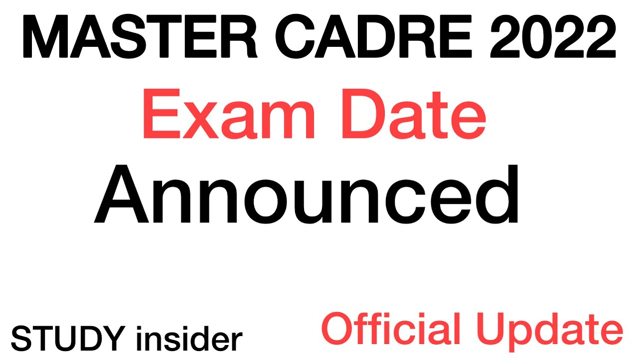 MASTER CADRE 2022 Exam || Date Announced || Official Update || Study Insider ||