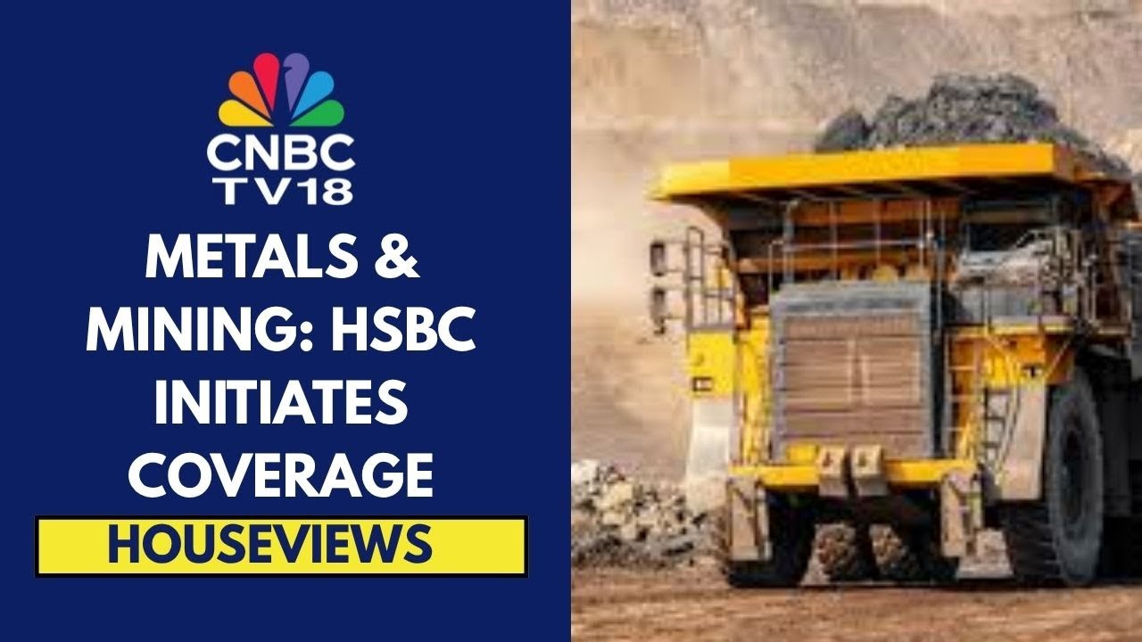 HSBC Bullish On Tata Steel, Hindalco & Nalco, Issues Hold Rating On HZL & A Reduce On SAIL & NMDC