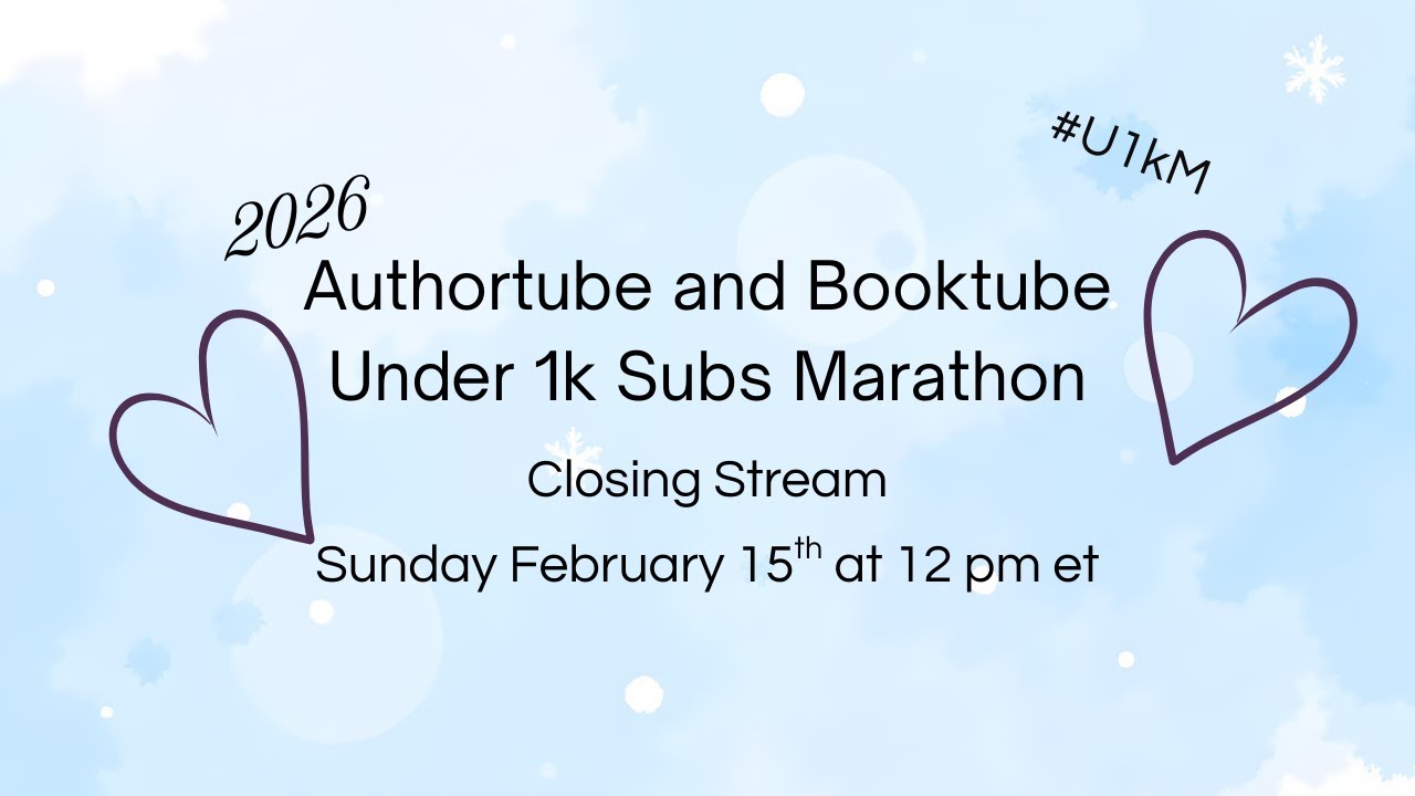 Authortube and Booktube Under 1k Marathon Closing #U1kM