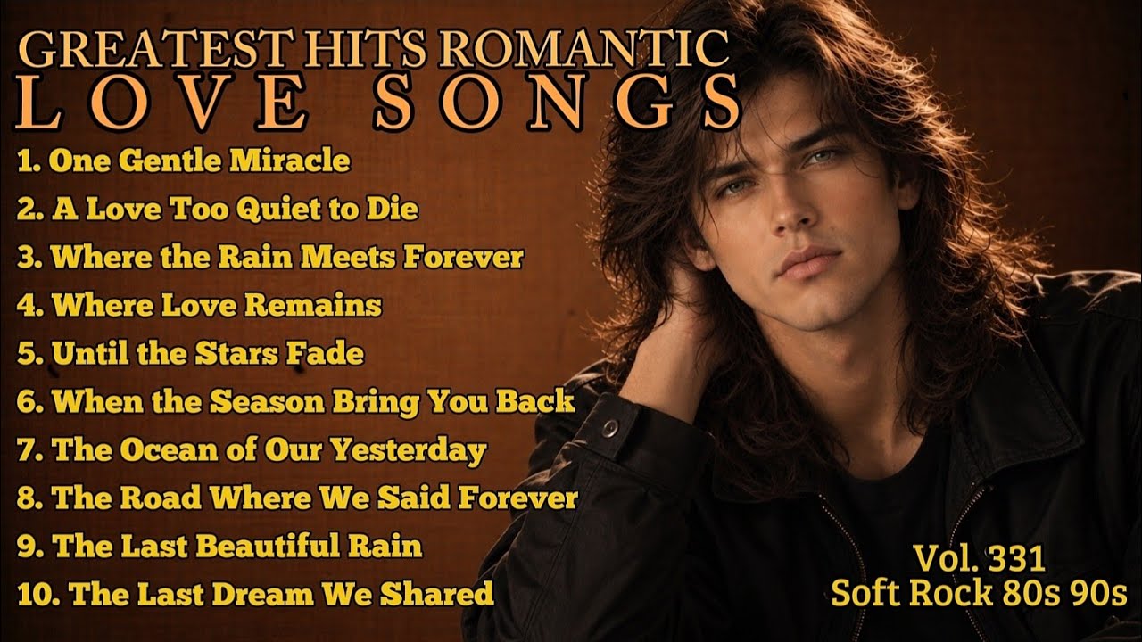 💖Greatest Hits Romantic Love Songs💖 | Soft Rock Ballads 70s 80s 90s | When the Season Bring You Back