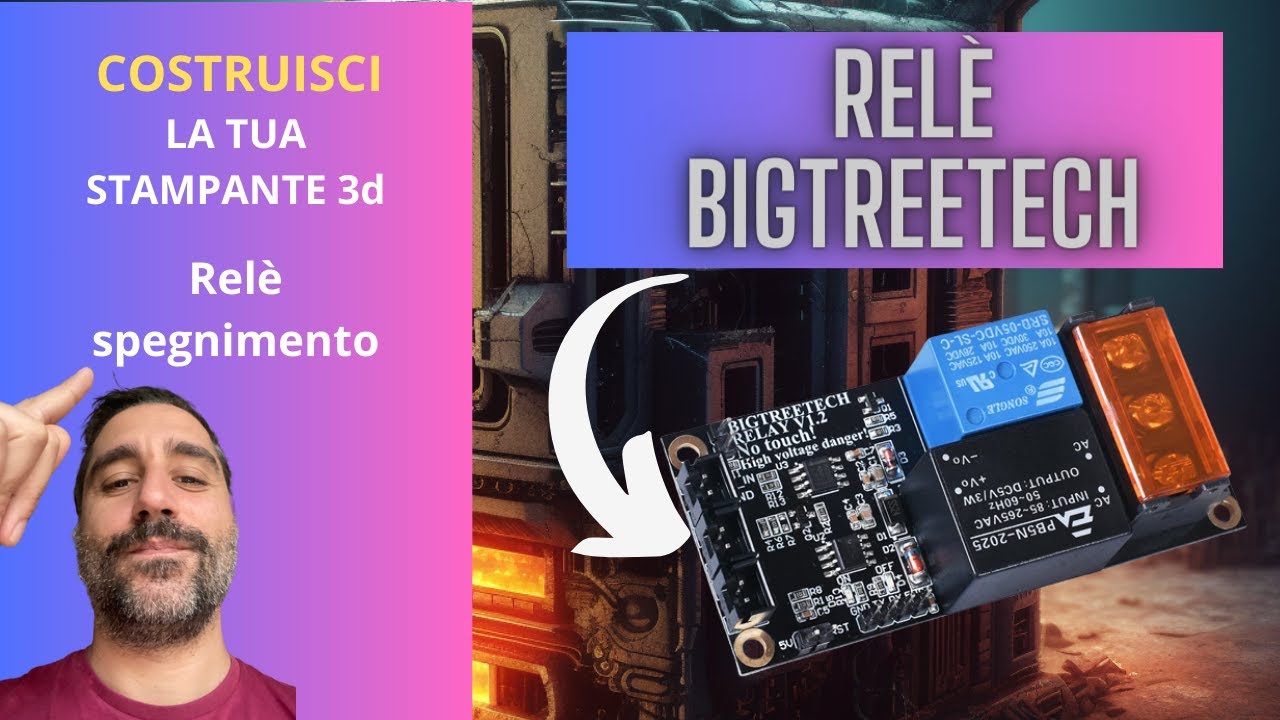 Spegnimento automatico della stampante 3D con il RELAY 1.2 bigtreetech Stampa 3d reality