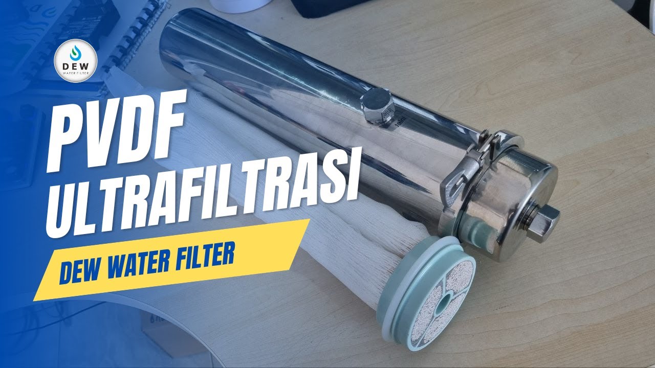 Ultrafiltrasi PVDF | Filter Penjernih Air Yang Dapat Di Cuci
