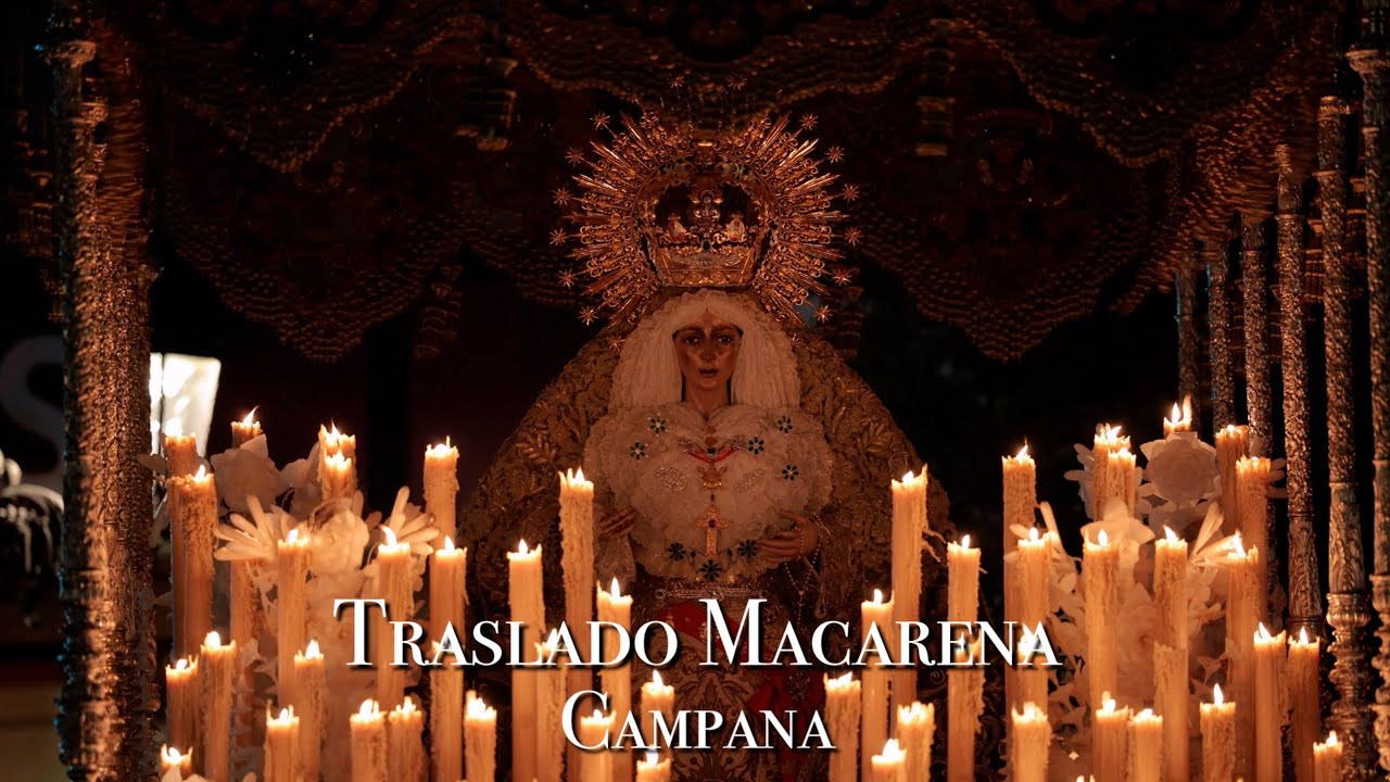Macarena | Campana | Traslado Magna 2024