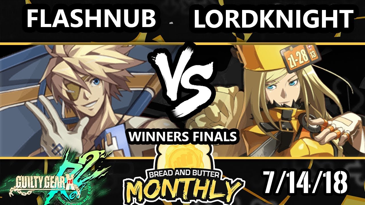 BnB 4 GGXRD - Flashnub (Sin) Vs. bc | LordKnight (Millia) - Guilty Gear XRD Rev 2 Winners Finals