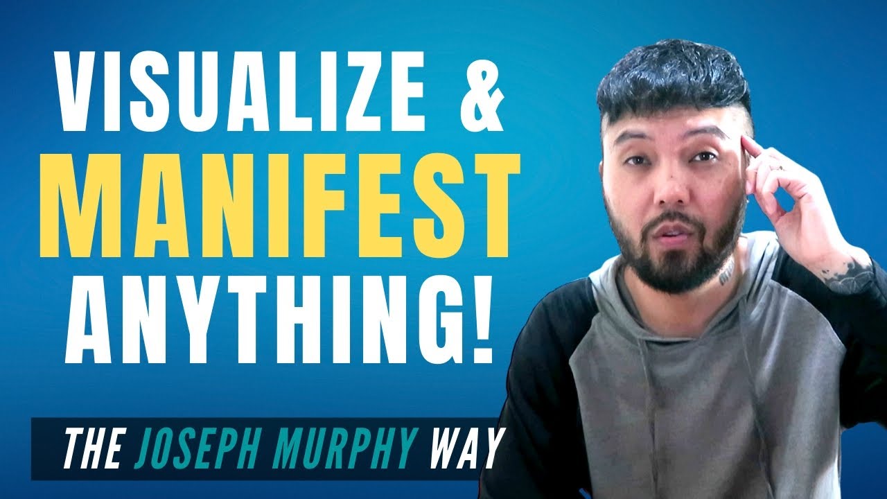 How To Visualize Your Dreams Into Reality & Manifest Anything You Want FAST! | Joseph Murphy