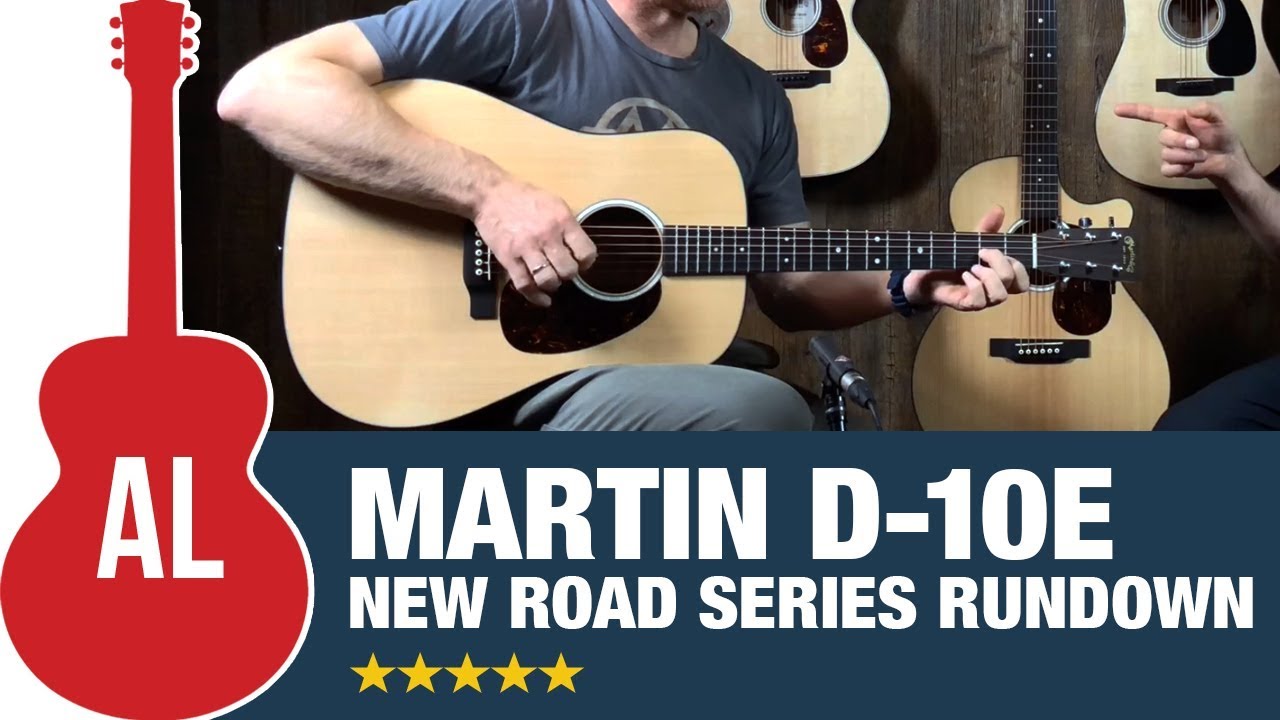 Martin D10e — обзор серии Road (новинка 2019 года)