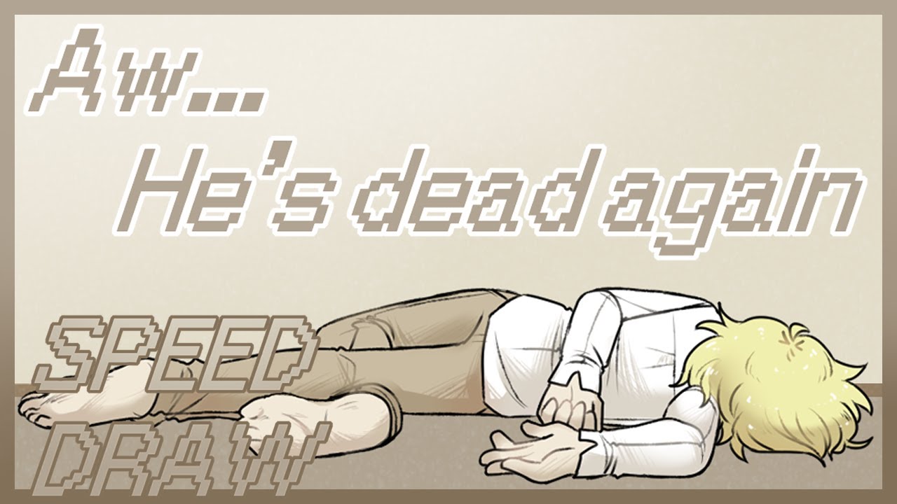 Helix - SPEED DRAW - Aw, he's dead again :/