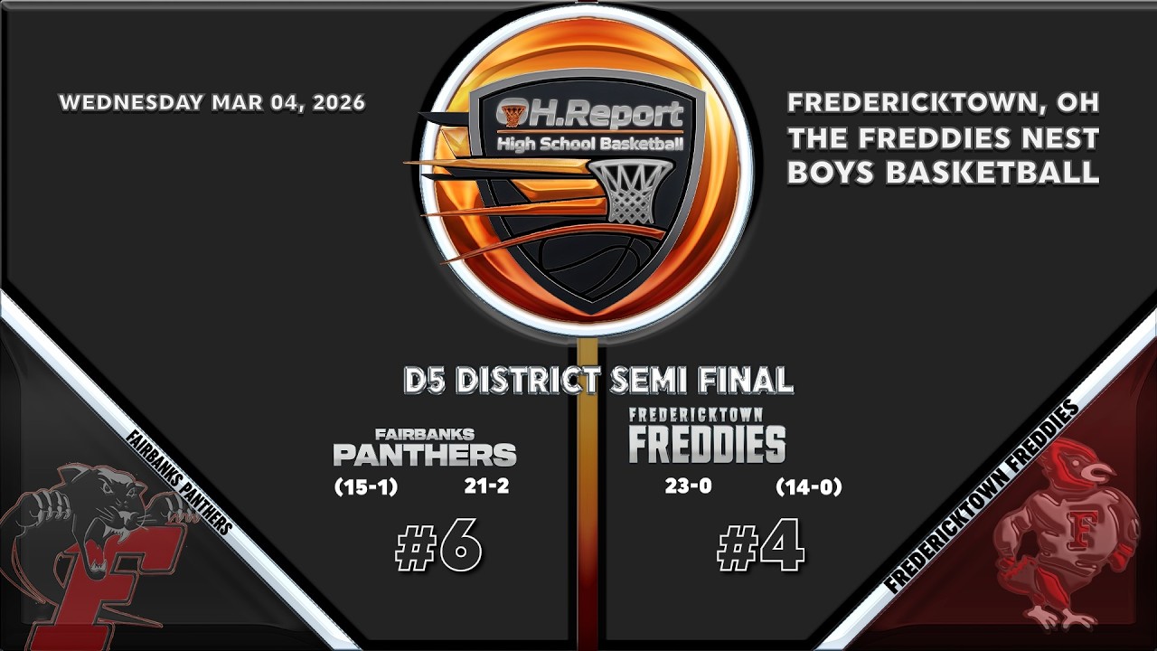 #6 Fairbanks (21-2) @ #4 Fredericktown (23-0) - D5 Boys Hoops District Semifinals