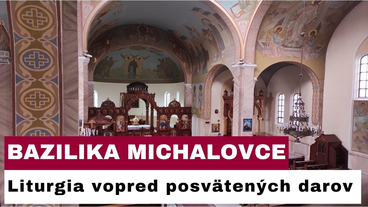 🎥Sledujte naživo: Liturgia vopred posvätených darov z Baziliky minor v Michalovciach