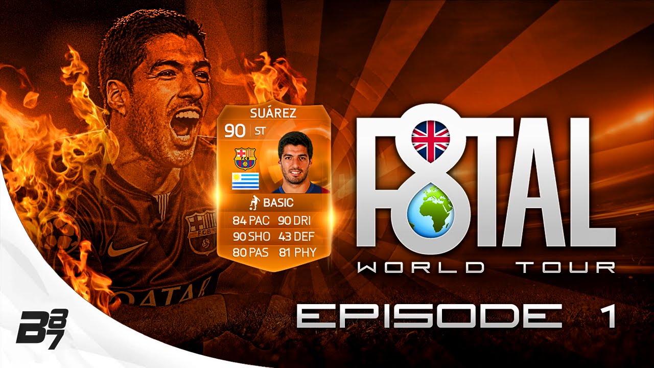 FIFA 15 | MOTM SUAREZ F8TAL WORLD TOUR! LETS BEGIN! #1