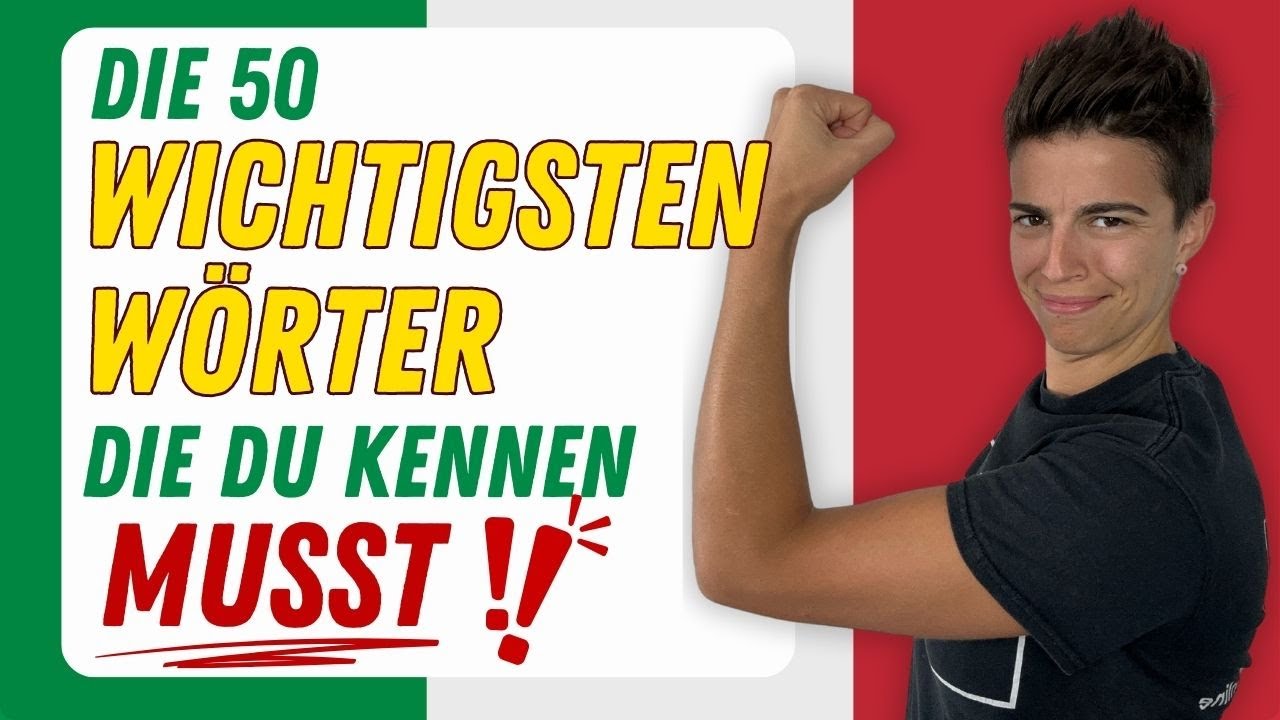 Die 50 häufigsten italienischen Wörter: Perfekt für jedes Gespräch! | Italienisch basics