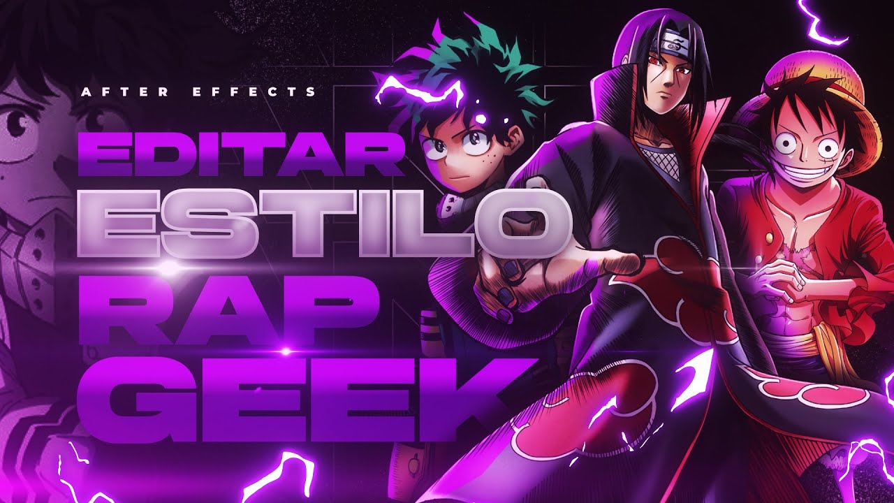 COMO EDITAR ESTILO RAP GEEK NO AFTER EFFECTS
