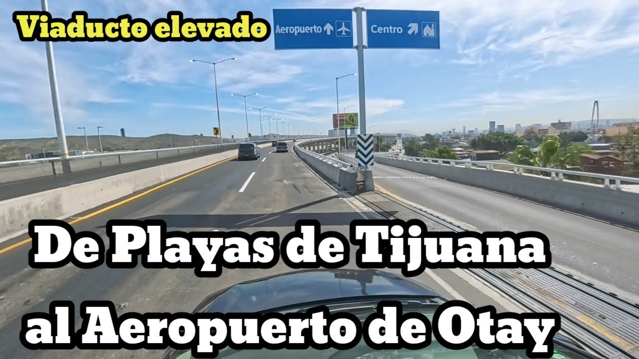 Viaducto, terminado de Playas a Otay