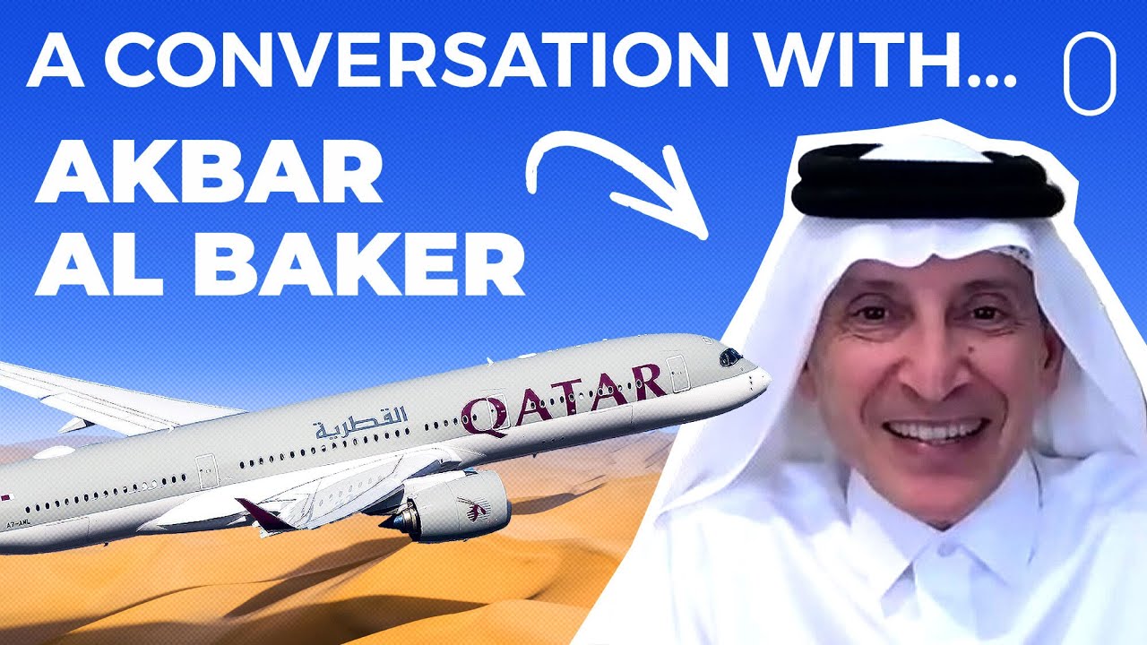 A Conversation With Qatar Airways’ CEO Akbar Al Baker