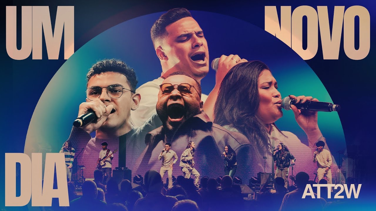 Um Novo Dia | Attos 2 Worship