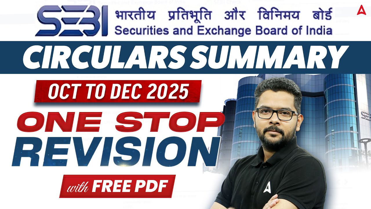 SEBI Grade A 2025 | Complete SEBI Circulars Summary | Oct to Dec 2025 | By Veer Ashutosh