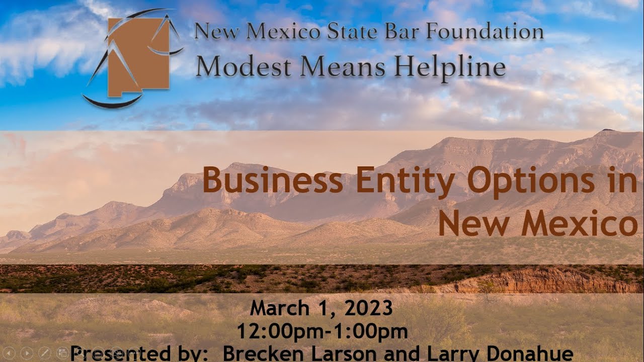 Business Entity Options in New Mexico: NMSBF Modest Means Helpline
