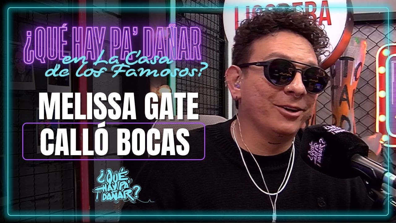 Melissa Gate le dejó CLARO a Valentino Lázaro que ella es la REINA de La casa | ¿Qué hay pa’ dañar?