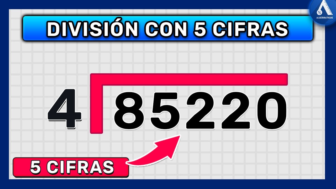 DIVISIÓN de 5 CIFRAS en el DIVIDENDO - División por 5 CIFRAS (Super fácil)