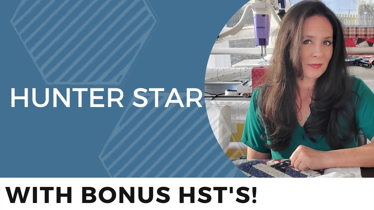 How to make a Hunter Star Quilt