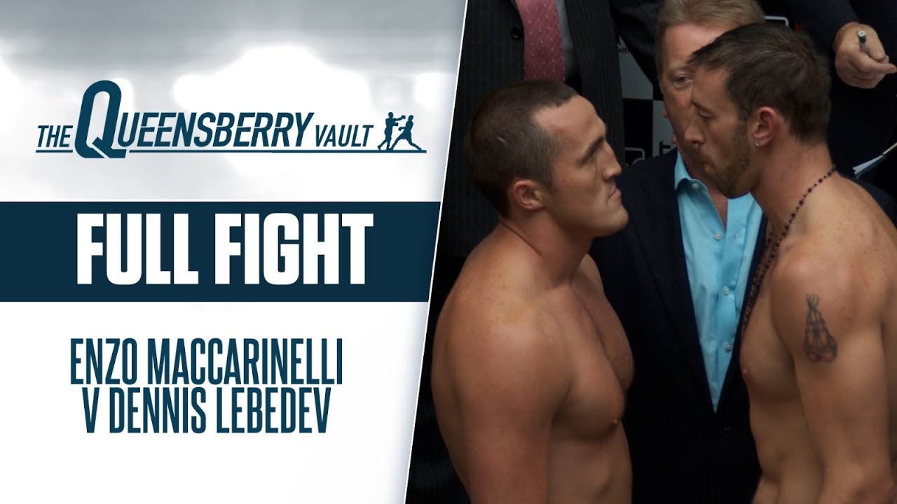 ENZO MACCARINELLI V DENNIS LEBEDEV | JULY 2009 | FULL FIGHT | THE QUEENSBERRY VAULT