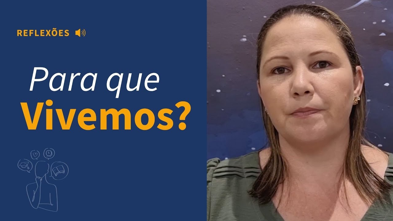 Para que vivemos? Por Mariana Caldeira Brant | Logosofia