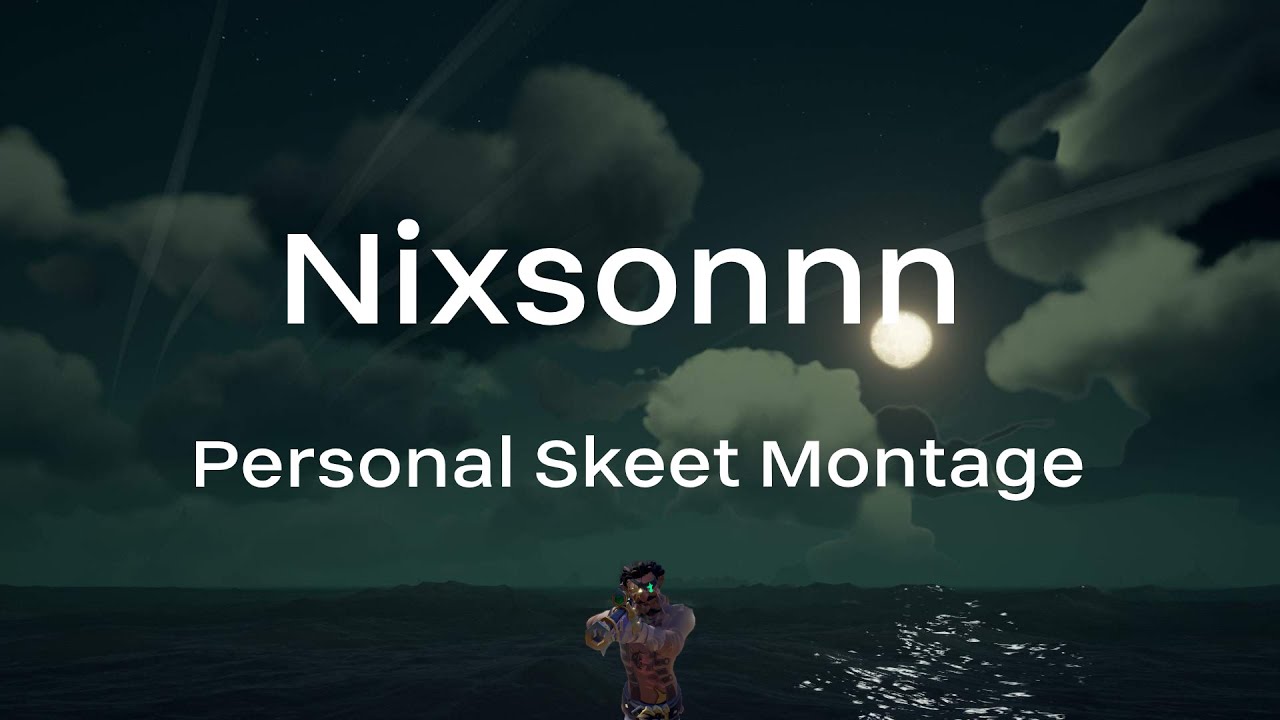 Sea of Thieves - Skeet Shot Montage