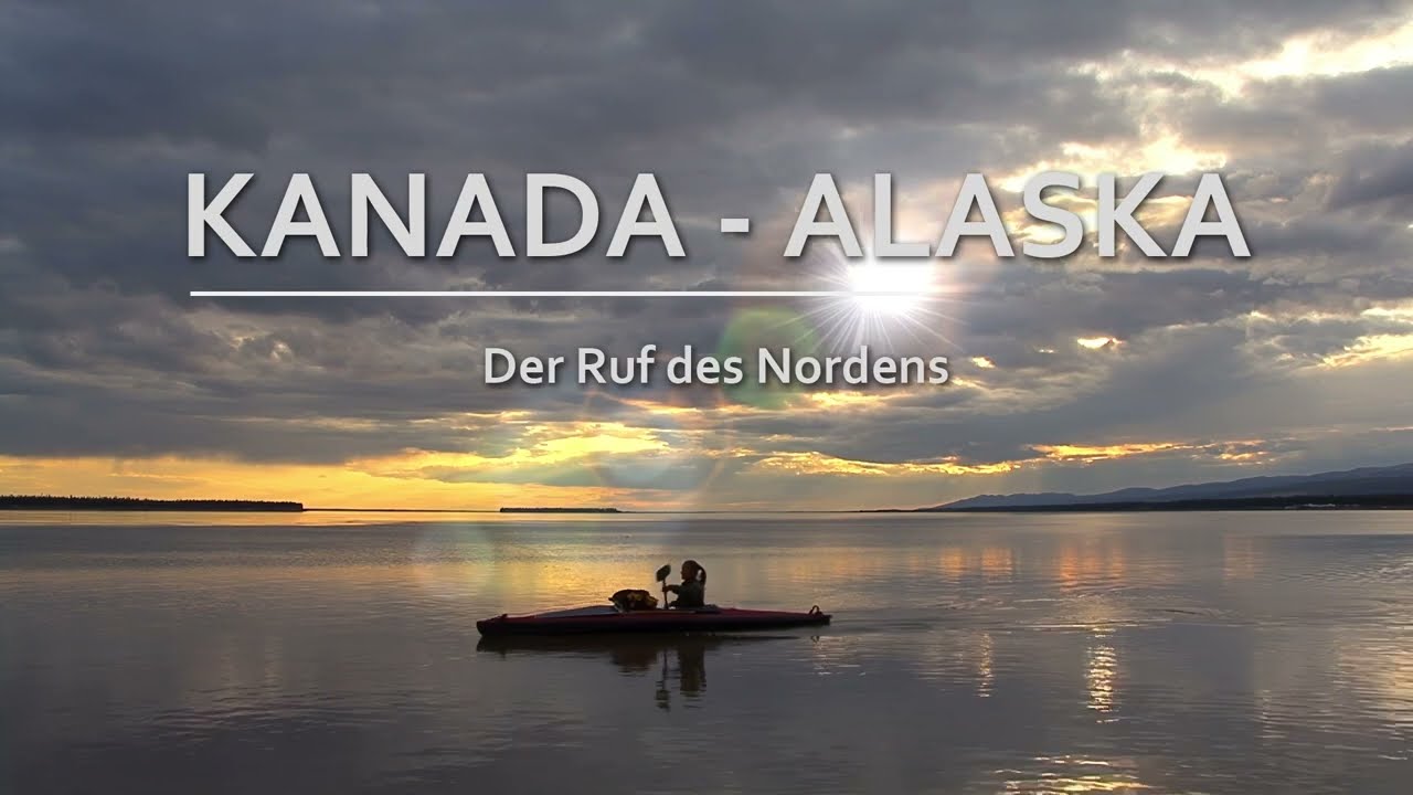 Kanada und Alaska  - Walter Steinberg & Siglinde Fischer | Trailer | GRENZGANG