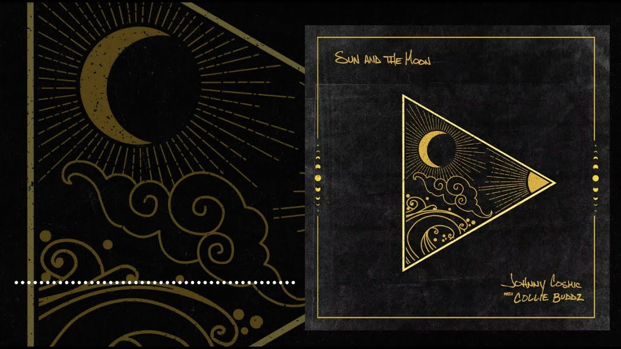 Johnny Cosmic - 'Sun And The Moon' with Collie Buddz