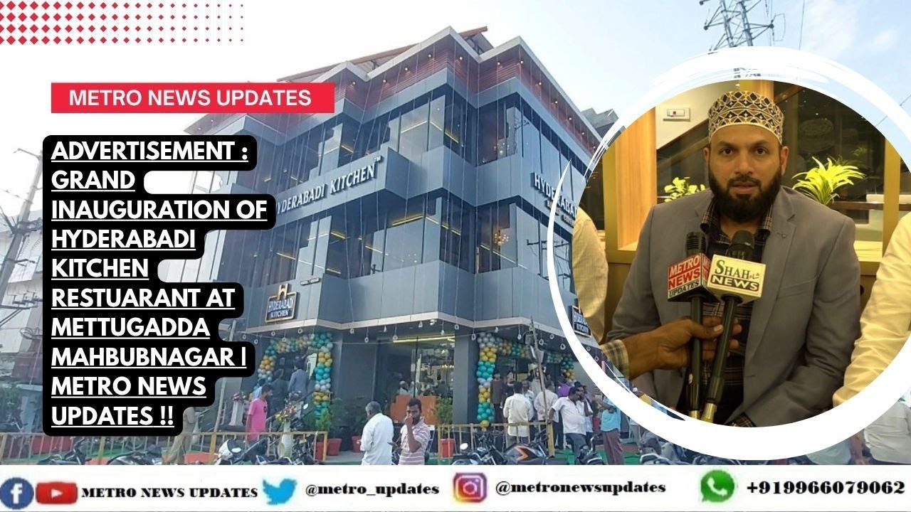 Advertisement : Grand Inauguration Of Hyderabadi Kitchen Restuarant At Mettugadda Mahbubnagar !!