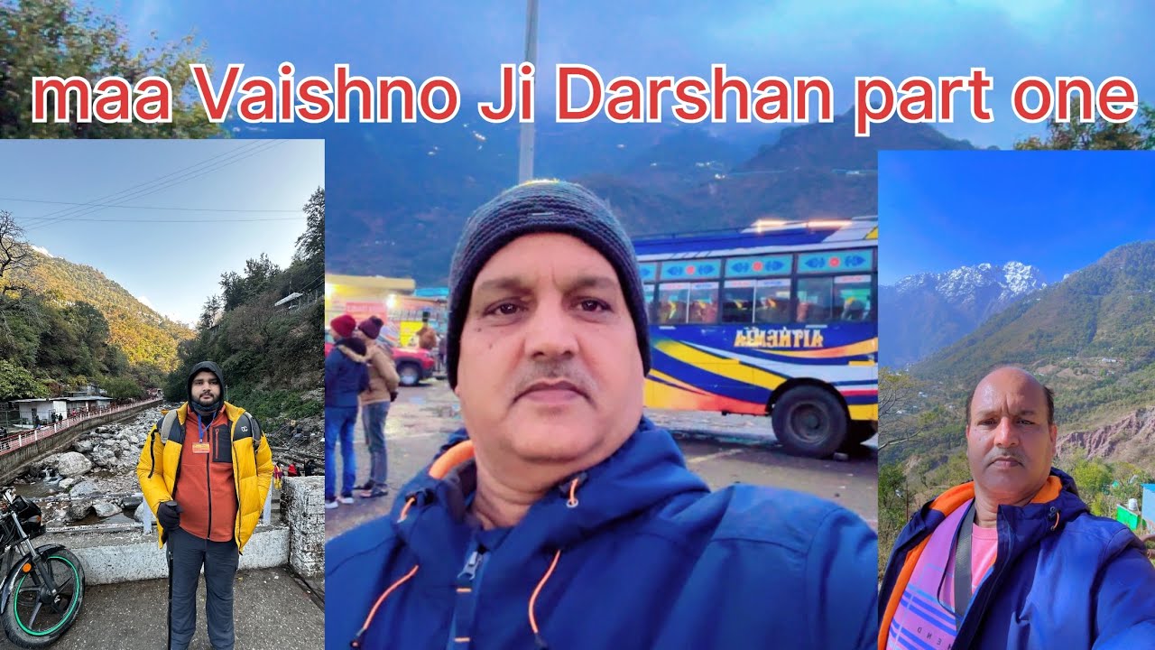 maa Vaishno Ji Darshan part one 22 to 25 January