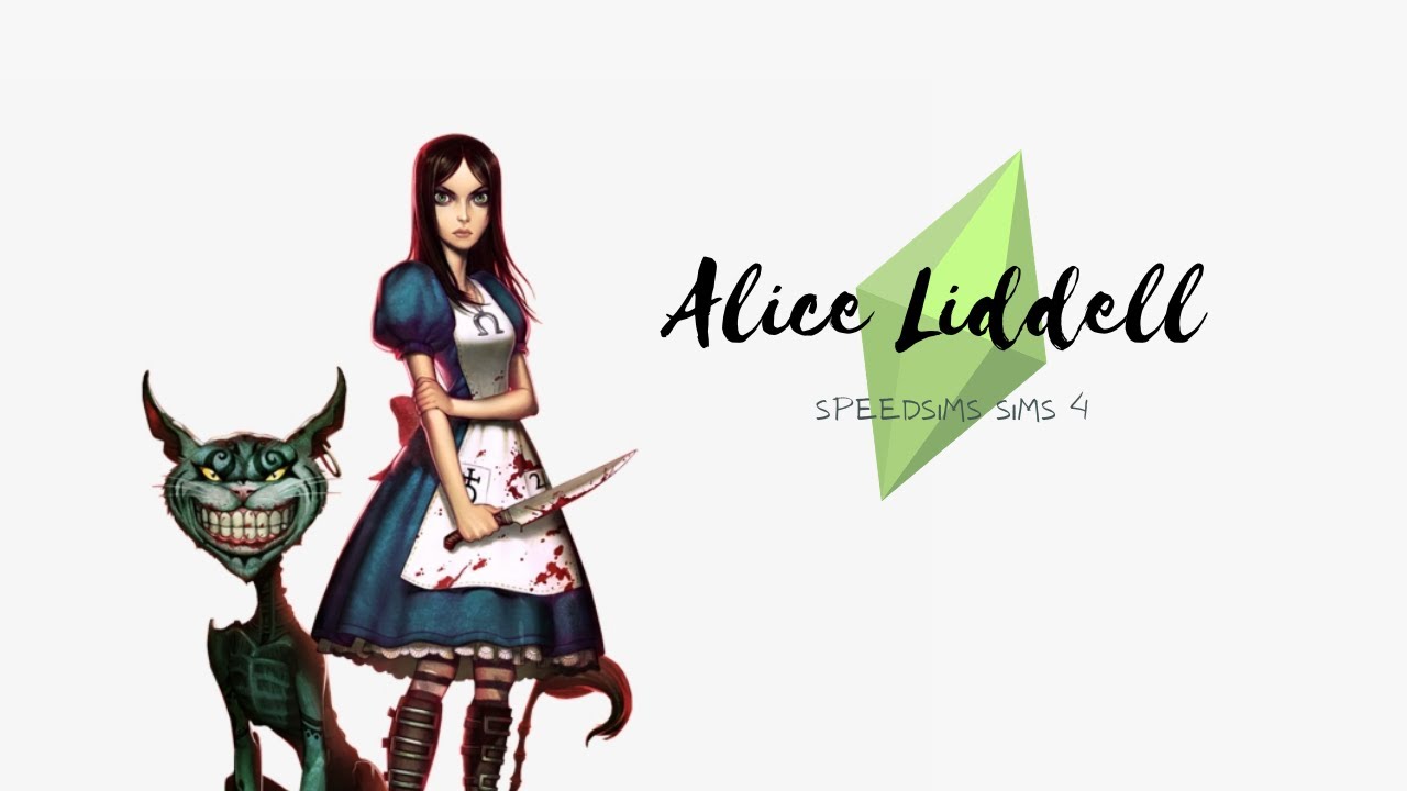 Alice Liddell Sims 4 | Speedsims | Alice Madness Resturns