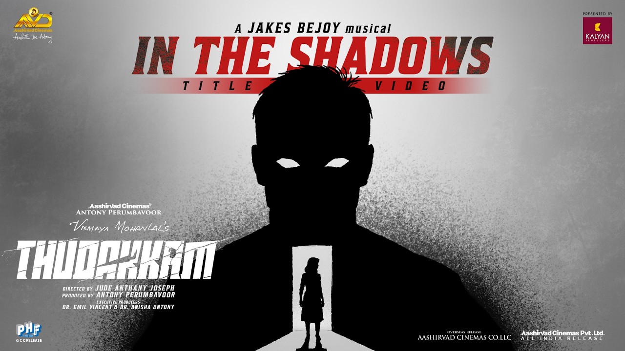 Thudakkam - In The Shadows OST  | Vismaya Mohanlal | Jude Anthany Joseph | Jakes Bejoy