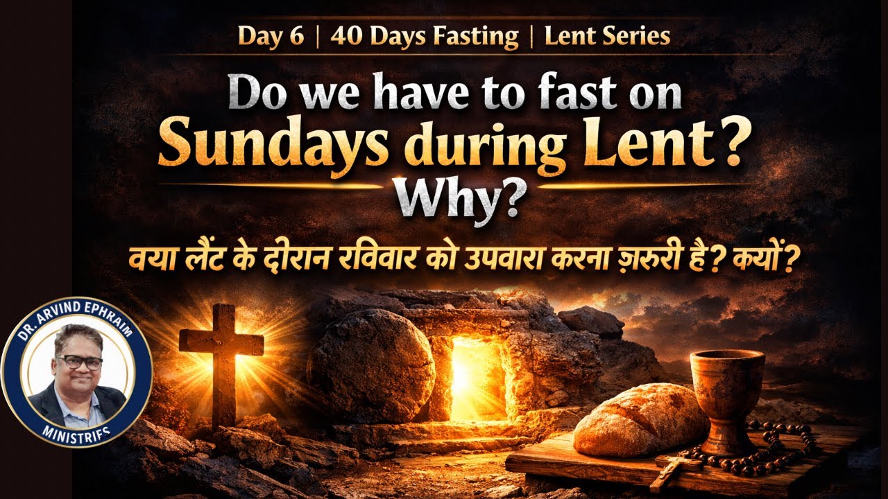 Day 6 | 40 Days Fasting | Lent Series | Do We Have to Fast on Sundays During Lent? Why? 