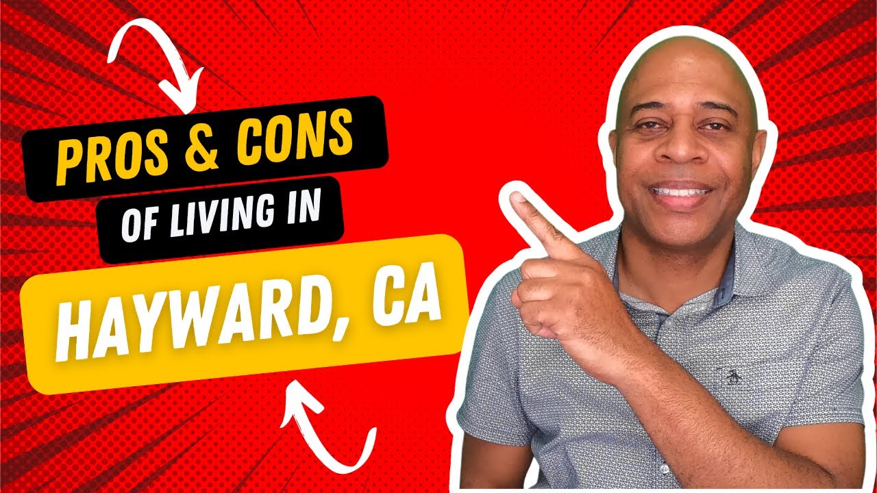 The Pros and Cons of Hayward CA