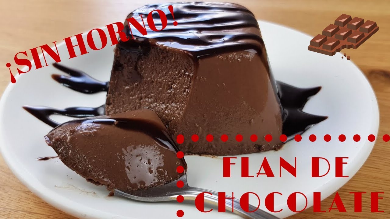 FLAN DE CHOCOLATE (Sin Horno Sin Huevos)