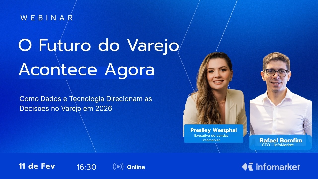 [ W E B I N A R ] O Futuro do Varejo Acontece Agora | Tecnologia e Dados nas Decisões do Varejo 2026