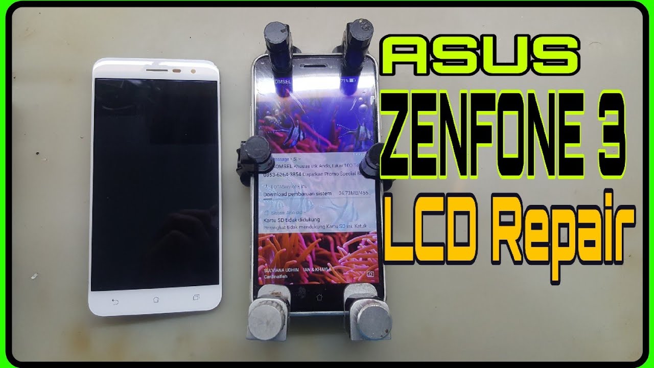 Cara Ganti Lcd ASUS ZENFONE 3 /  Asus Zenfone 3 Lcd Replacement