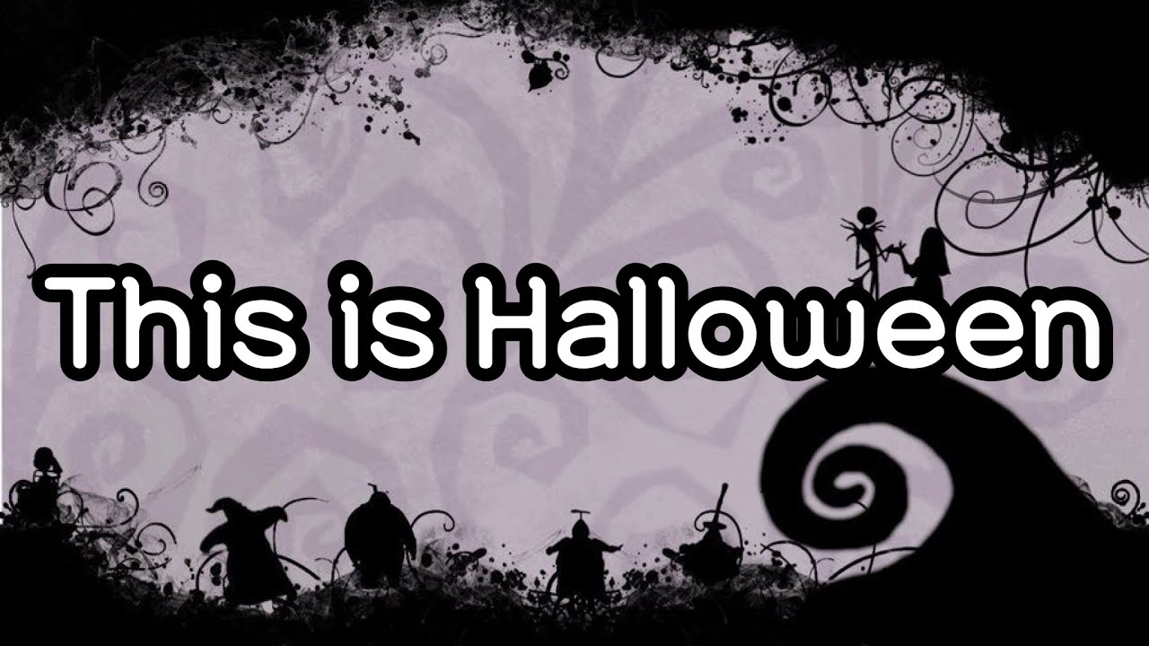 This Is Halloween (Lyrics) | The Nightmare Before Christmas