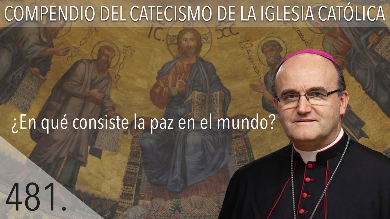 n&ordm; 481 &iquest;En qu&eacute; consiste la paz en el mundo?
