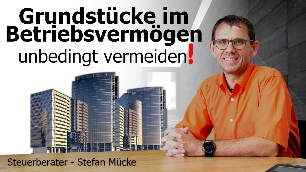 Grundstücke im Betriebsvermögen unbedingt vermeiden! Steuern drohen bei Verkauf oder Betriebsaufgabe