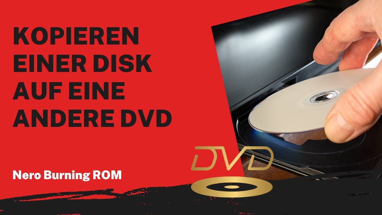 Kopieren einer Disk auf eine andere DVD | Nero Burning ROM Anleitung