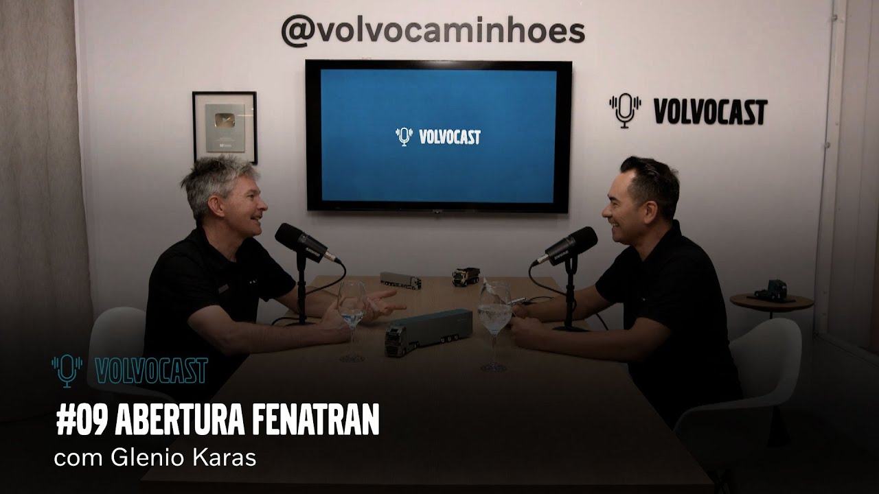 Volvo Cast #09 |  Volvo na Fenatran - Linha 2025 com Glenio Karas