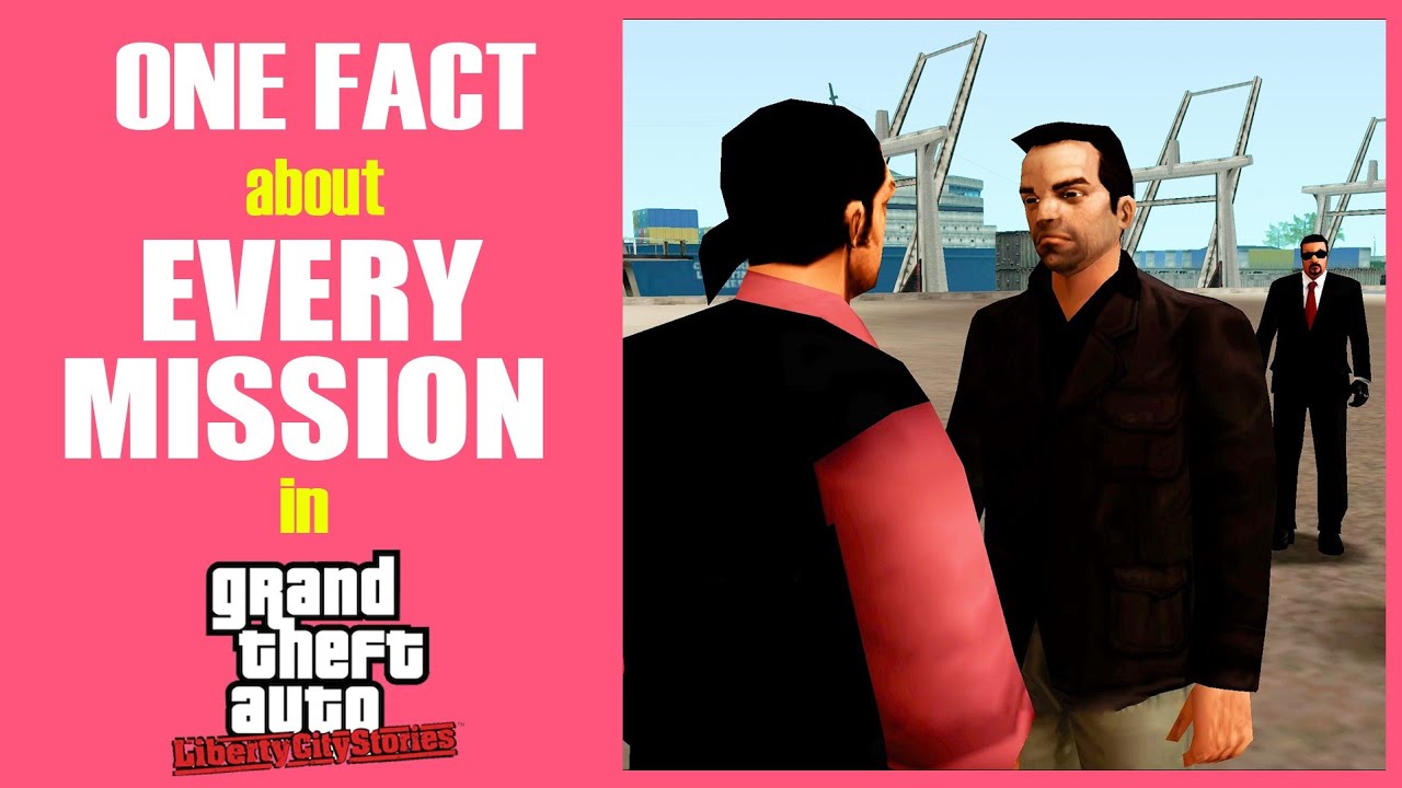 One Fact about Every Mission in GTA LCS!