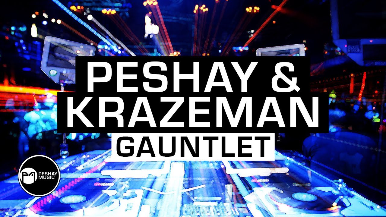 Peshay & Krazeman - Gauntlet
