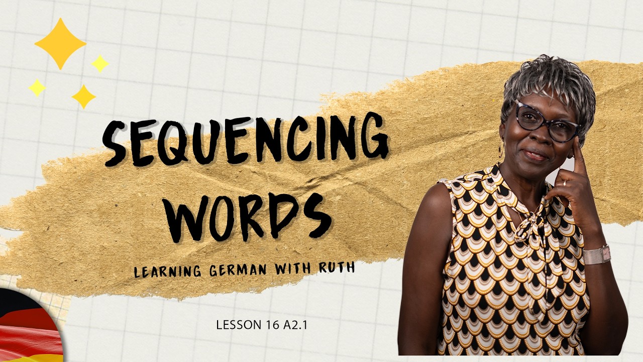SEQUENCING WORDS - LESSON 16 A2 1