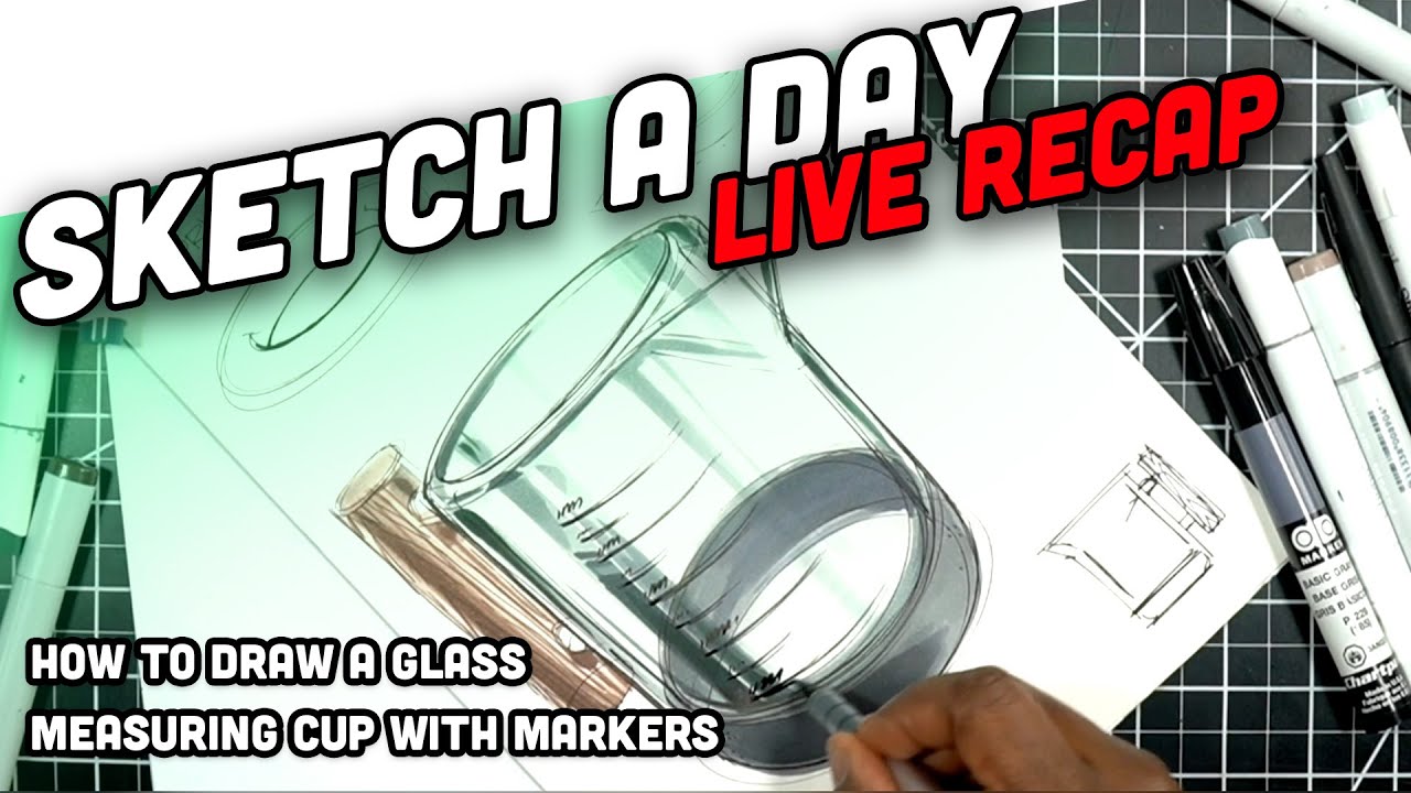 How to draw glass with markers - Sketch A Day Live Recap April 22 2020